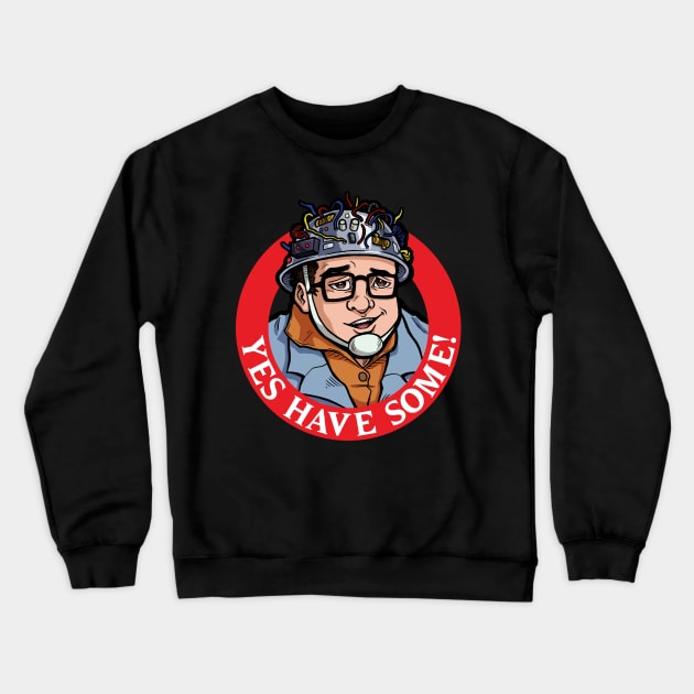 Louis Tully: Yes, Have Some! Crewneck Sweatshirt by TravisPerkinsArt